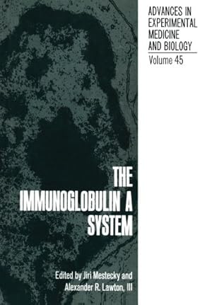 Bild des Verkufers fr The Immunoglobulin a System (Nato Science Series B:) [Paperback ] zum Verkauf von booksXpress