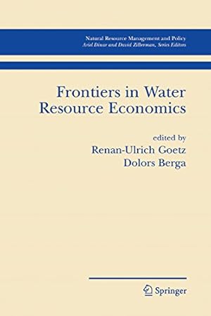 Bild des Verkufers fr Frontiers in Water Resource Economics (Natural Resource Management and Policy) [Paperback ] zum Verkauf von booksXpress