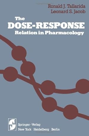 Imagen del vendedor de The Dose-Response Relation in Pharmacology by Tallarida, Ronald J. [Paperback ] a la venta por booksXpress