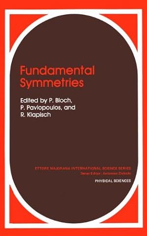 Seller image for Fundamental Symmetries (Ettore Majorana International Science Series) (Ettore Majorana International Science Series (31)) [Paperback ] for sale by booksXpress