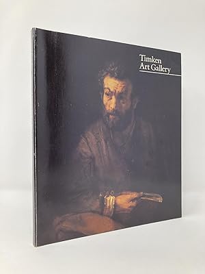 Image du vendeur pour Timken Art Gallery: European and American works of art in the Putnam Foundation Collection mis en vente par Southampton Books