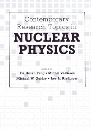 Seller image for Contemporary Research Topics in Nuclear Physics by Feng, Da-Hsuan [Paperback ] for sale by booksXpress