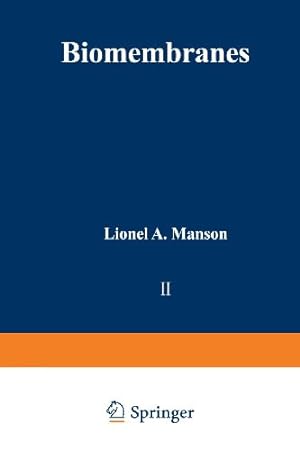 Immagine del venditore per Biomembranes: Volume 2 (Biomembranes (2)) by Manson, Lionel A. [Paperback ] venduto da booksXpress