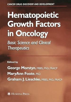 Seller image for Hematopoietic Growth Factors in Oncology: Basic Science and Clinical Therapeutics (Cancer Drug Discovery and Development) [Paperback ] for sale by booksXpress
