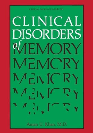 Immagine del venditore per Clinical Disorders of Memory (Critical Issues in Psychiatry) by Khan, Aman U. [Paperback ] venduto da booksXpress