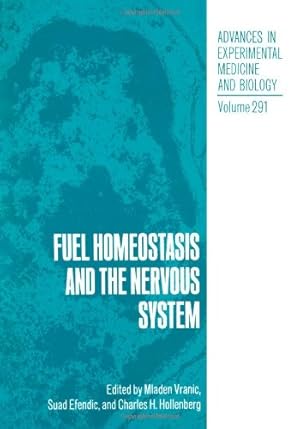 Imagen del vendedor de Fuel Homeostasis and the Nervous System (Advances in Experimental Medicine and Biology) by Vranic, Mladen [Paperback ] a la venta por booksXpress