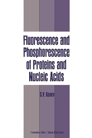 Image du vendeur pour Fluorescence and Phosphorescence of Proteins and Nucleic Acids by Konev, Sergei V. [Paperback ] mis en vente par booksXpress