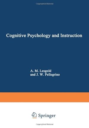 Seller image for Cognitive Psychology and Instruction (Nato Conference Series (5)) by Lesgold, Alan [Paperback ] for sale by booksXpress