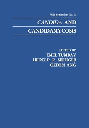 Imagen del vendedor de Candida and Candidamycosis (F.E.M.S. Symposium Series (50)) by T ¼mbay, Emel [Paperback ] a la venta por booksXpress