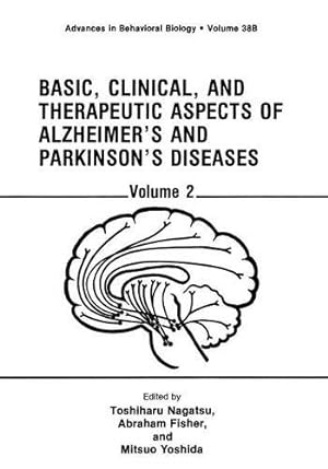 Seller image for Basic, Clinical, and Therapeutic Aspects of Alzheimer's and Parkinson's Diseases: Volume 2 (Advances in Behavioral Biology) (Advances in Behavioral Biology (38B)) [Paperback ] for sale by booksXpress