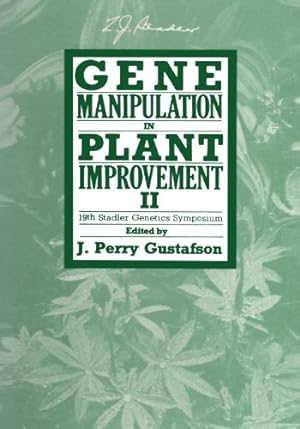 Seller image for Gene Manipulation in Plant Improvement Ii: 19Th Stadler Genetics Symposium (Stadler Genetics Symposia Series) by Gustafson, J. Perry [Paperback ] for sale by booksXpress