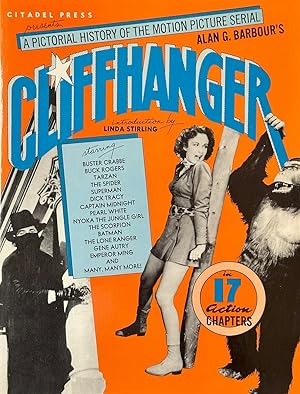 Imagen del vendedor de Cliffhanger - A Pictorial History of the Motion Picture Serial a la venta por Dr.Bookman - Books Packaged in Cardboard
