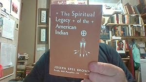 Imagen del vendedor de THE SPIRITUAL LEGACY OF THE AMERICAN INDIAN. a la venta por Smokey
