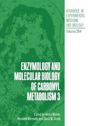 Seller image for Enzymology and Molecular Biology of Carbonyl Metabolism 3 (Advances in Experimental Medicine and Biology) by Crabb, David W. [Paperback ] for sale by booksXpress