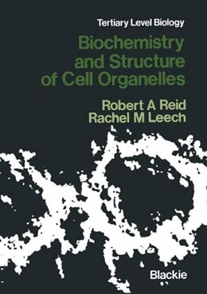 Bild des Verkufers fr Biochemistry and Structure of Cell Organelles (Tertiary Level Biology) by Reid, Robert A. [Paperback ] zum Verkauf von booksXpress