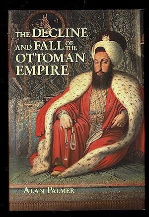 Bild des Verkufers fr The Decline and Fall of the Ottoman Empire zum Verkauf von Granada Bookstore,            IOBA