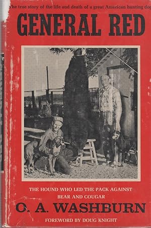 Seller image for General Red: the Story of the Hound Who Led the Pack Against Bear and Cougar (SIGNED) for sale by David Foley Sporting Books