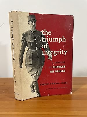 Imagen del vendedor de The Triumph of Integrity a portrait of Charles De Gaulle a la venta por Matthew's Books
