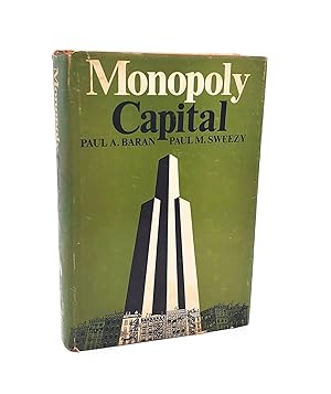 Bild des Verkufers fr MONOPOLY CAPITAL : AN ESSAY ON THE AMERICAN ECONOMIC AND SOCIAL ORDER zum Verkauf von Second Story Books, ABAA