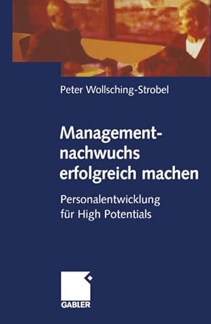 Seller image for Managementnachwuchs erfolgreich machen for sale by BuchWeltWeit Ludwig Meier e.K.