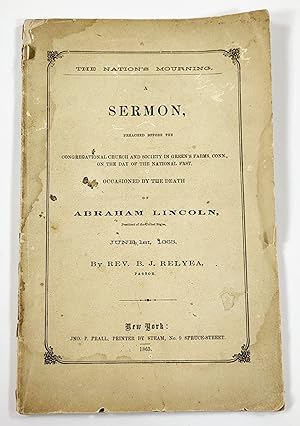 The Nation's Mourning. A Sermon, Preached Before the Congregational Church and Society in Green's...