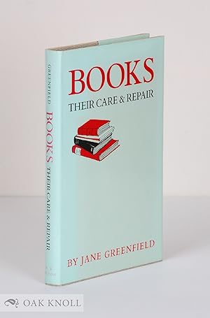 Imagen del vendedor de BOOKS, THEIR CARE AND REPAIR a la venta por Oak Knoll Books, ABAA, ILAB