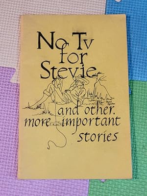 Seller image for No Tv for Stevie and Other More Important Stories for sale by Earthlight Books