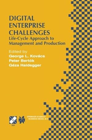 Seller image for Digital Enterprise Challenges: Life-Cycle Approach to Management and Production (IFIP Advances in Information and Communication Technology (77)) [Paperback ] for sale by booksXpress