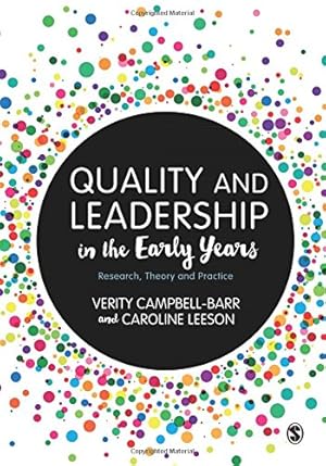 Bild des Verkufers fr Quality and Leadership in the Early Years: Research, Theory and Practice by Campbell-Barr, Verity, Leeson, Caroline [Paperback ] zum Verkauf von booksXpress