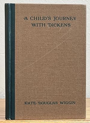 Bild des Verkufers fr A CHILD'S JOURNEY With DICKENS zum Verkauf von Tavistock Books, ABAA