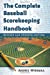 Seller image for The Complete Baseball Scorekeeping Handbook, Revised and Updated Edition [Soft Cover ] for sale by booksXpress