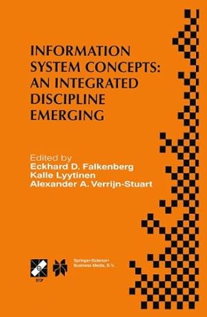 Seller image for Information System Concepts: An Integrated Discipline Emerging: IFIP TC8/WG8.1 International Conference on Information System Concepts: An Integrated . and Communication Technology (36)) [Paperback ] for sale by booksXpress