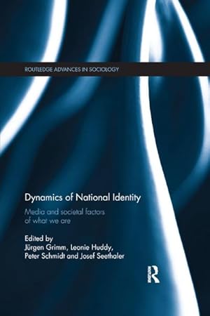 Bild des Verkufers fr Dynamics of National Identity : Media and Societal Factors of What We Are zum Verkauf von AHA-BUCH GmbH