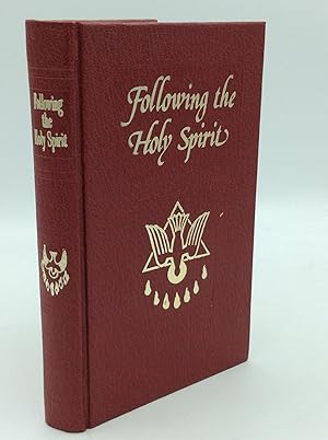 Bild des Verkufers fr FOLLOWING THE HOLY SPIRIT: Dialogues, Prayers, and Devotions Intended to Help Everyone Know, Love, and Follow the Holy Spirit zum Verkauf von Kubik Fine Books Ltd., ABAA