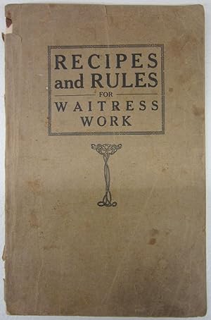 Recipes and Rules for Waitress Work