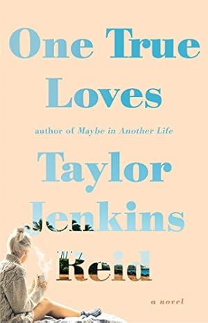 Seller image for One True Loves: A Novel by Reid, Taylor Jenkins [Paperback ] for sale by booksXpress