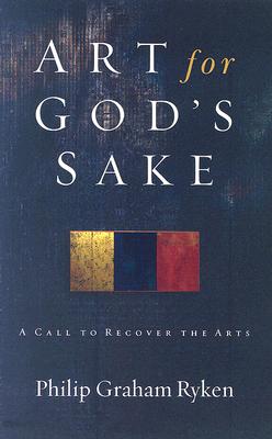 Seller image for Art for God's Sake: A Call to Recover the Arts (Paperback or Softback) for sale by BargainBookStores