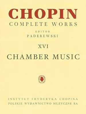 Imagen del vendedor de Chamber Music - Chopin Complete Works Vol. XVI: for Cello and Piano, Violin, Cello and Piano, Flute and Piano [Paperback ] a la venta por booksXpress