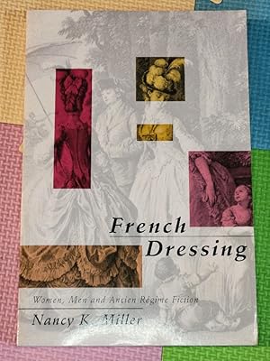 French Dressing: Women, Men, and Fiction in the Ancien Regime