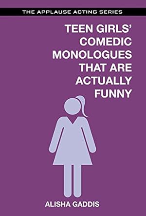Image du vendeur pour Teen Girls' Comedic Monologues That Are Actually Funny [Paperback ] mis en vente par booksXpress