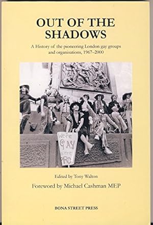 Imagen del vendedor de Out of the Shadows: How London Gay Life Changed for the Better After the Act a la venta por WeBuyBooks