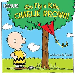 Image du vendeur pour Go Fly a Kite, Charlie Brown! (Peanuts) by Schulz, Charles M. [Paperback ] mis en vente par booksXpress