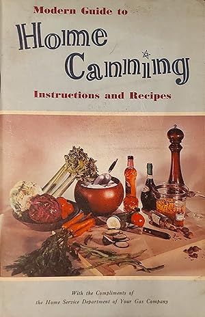 Seller image for Modern Guide To Home Canning - Instructions + Recipes for sale by Mister-Seekers Bookstore