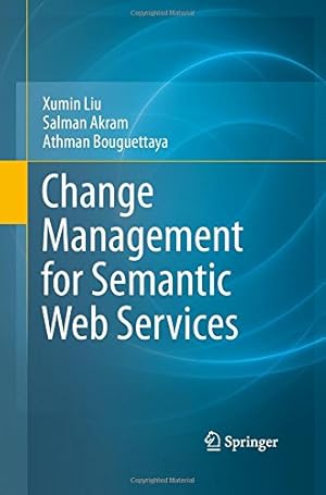 Image du vendeur pour Change Management for Semantic Web Services by Liu, Xumin [Paperback ] mis en vente par booksXpress
