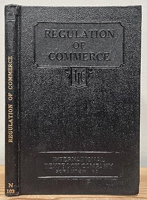 Image du vendeur pour Regulation of Commerce: Regulation of Commerce Parts 1 & 2, Procedure Before Regulating Bodies. N103 mis en vente par Chaparral Books