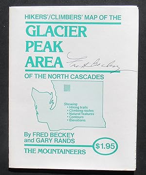 Hikers' - Climbers' Map of the Glacier Peak Area of the North Cascades -- SIGNED By Beckey