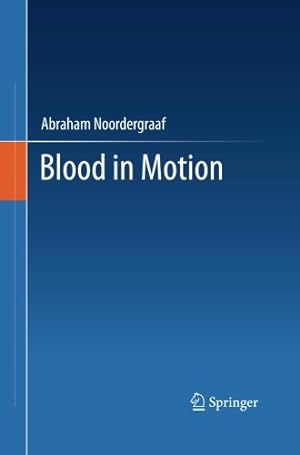 Image du vendeur pour Blood in Motion by Noordergraaf, Abraham [Paperback ] mis en vente par booksXpress