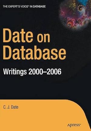 Seller image for Date on Database: Writings 2000-2006 by Date, Christopher [Paperback ] for sale by booksXpress