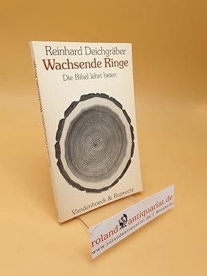 Seller image for Wachsende Ringe : d. Bibel lehrt beten ; (ISBN: 3525623011) for sale by Roland Antiquariat UG haftungsbeschrnkt
