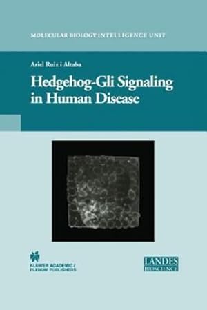 Bild des Verkufers fr Hedgehog-Gli Signaling in Human Disease (Molecular Biology Intelligence Unit) [Paperback ] zum Verkauf von booksXpress